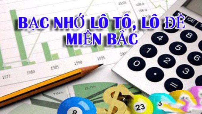 Chơi xổ số hiệu quả với bạc nhớ lô đề